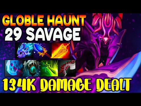 GLOBLE HAUNT 29 SAVAGE - 134K DAMAGE DEALT - LATE GAME MONSTER SPECTRE - INTENSE TEAM FIGHT - DOTA2