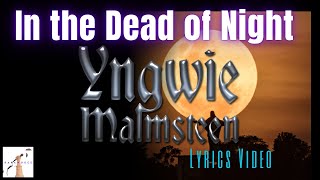 Yngwie Malmsteen -  In the Dead of Night (Lyrics Vid)