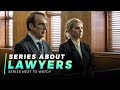 Top 10 Series About LAWYERS To Watch on Netflix, Amazon Prime, CBS