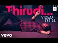 Thirudi Song Lyrics Kiss Movie Kavin Anirudh Ravichander