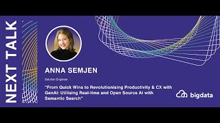 Anna Semjen: From Quick Wins to Revolutionising Productivity & CX with GenAI