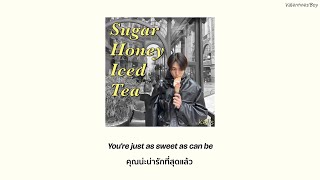 Sugar Honey Iced Tea  — Kelis [THAISUB]//แปล