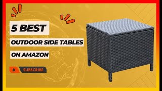 ✅ Best Outdoor Side Tables on Amazon ➡️ Top 5 Tested & Buyin