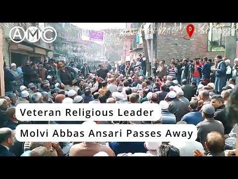 Veteran Religious Leader Molvi Abbas Ansari Passes Away