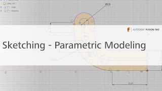 3: Sketching & Parametric Modeling
