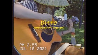  - 'Ditto'  Cover by mikitoP