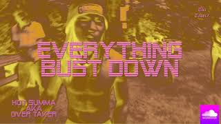 Hot Summa -  Everything bust down Prod by. Illegal
