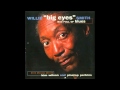 Willie "Big Eyes" Smith - Tell Me Mama