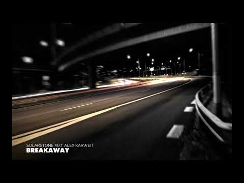 Solarstone feat. Alex Karweit - Breakaway (Solarstone's Phuture Mix)