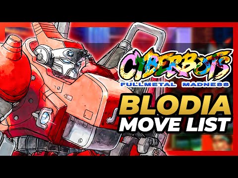 BLODIA MOVE LIST - Cyberbots: Fullmetal Madness (Reupload)