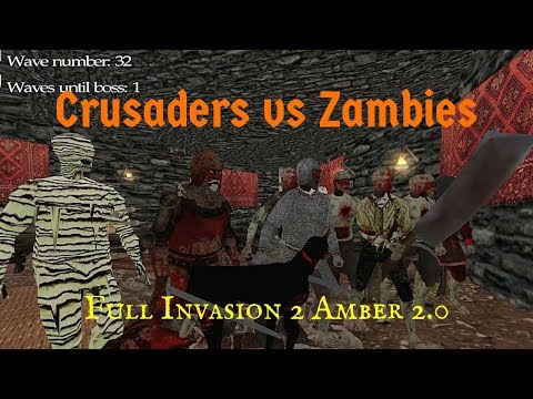 Full Invasion 2 Amber 2.0- Crusaders vs Zambies!