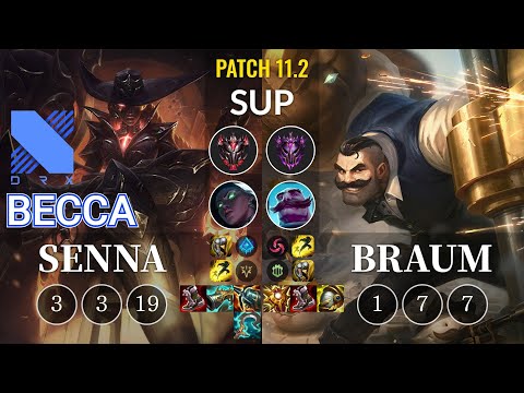 DRX Becca Senna vs Braum Sup - KR Patch 11.2