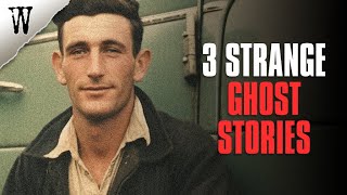 3 GHOST STORIES fom England & Ireland [Viewer Submitted Stories]