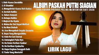 Download lagu OLEH KUASA DARAHMU - PUTRI SIAGIAN FULL ALBUM (LIRIK) | EL SHADDAI | LAGU ROHANI PASKAH TERBARU 2026 mp3 Download lagu OLEH KUASA DARAHMU - PUTRI SIAGIAN FULL ALBUM (LIRIK) | EL SHADDAI | LAGU ROHANI PASKAH TERBARU 2026 mp3
