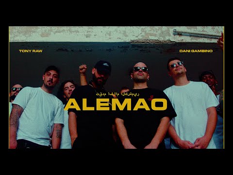 Tony Raw w/ Dani Gambino - ALEMAO (Official Videoclip) Prod. Eversor