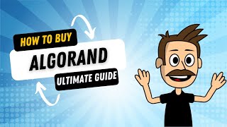 How To Buy Algorand - The Ultimate Guide