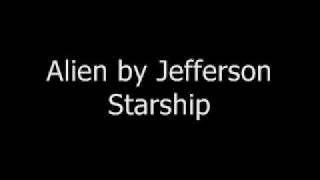 Alien - Jefferson Starship