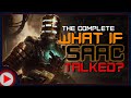What If Isaac Talked In Dead Space The Complete Series Parody