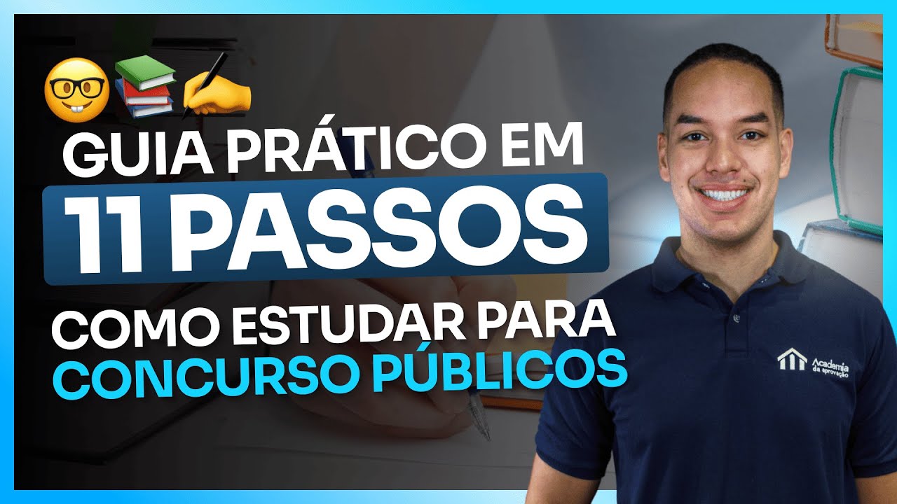 Como estudar para concurso públicos - Guia prático em 11 passos