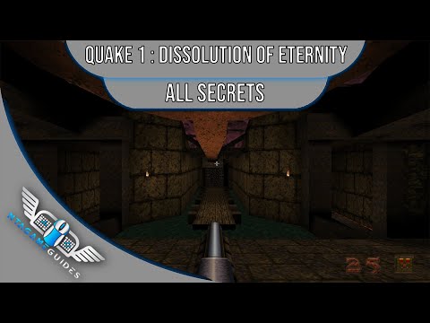 Quake - Dissolution of Eternity - All Secrets