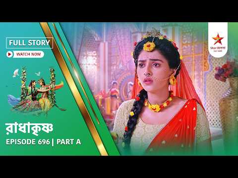 Full Story | Radha Krishna | Episode 696 | Part A