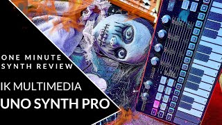 Video thumbnail for ONE MINUTE SYNTH REVIEW!!! Ep. 22 IK Multimedia Uno Synth Pro Desktop (Halloween Special) by Noir Et Blanc Vie