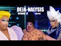 DeJa-Nalysis-Episode 12 Season 15 of Rupauls Drag Race Lip Sync for Your Life