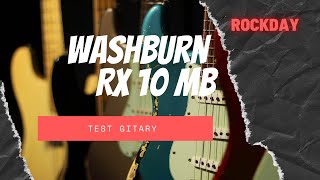 Video thumbnail for Washburn RX 10 MB - test review #Washburn by Rockdaypl