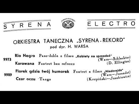 Henryk Wars - Karawana (Orkiestra taneczna „Syrena-Rekord”, 1938)
