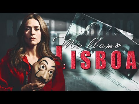 LA CASA DE PAPEL║Raquel Murillo - "My name is Lisboa"