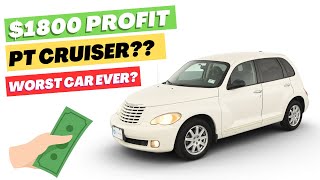 Easy PT CRUISER Flip: Worst Car Ever? $$$