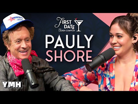 Getting Juicy w/ Pauly Shore | First Date with Lauren Compton