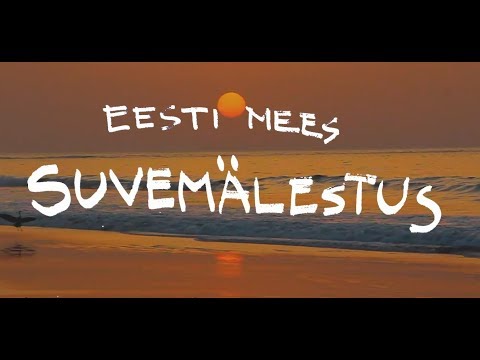 EESTI MEES ♫ Suvemälestus