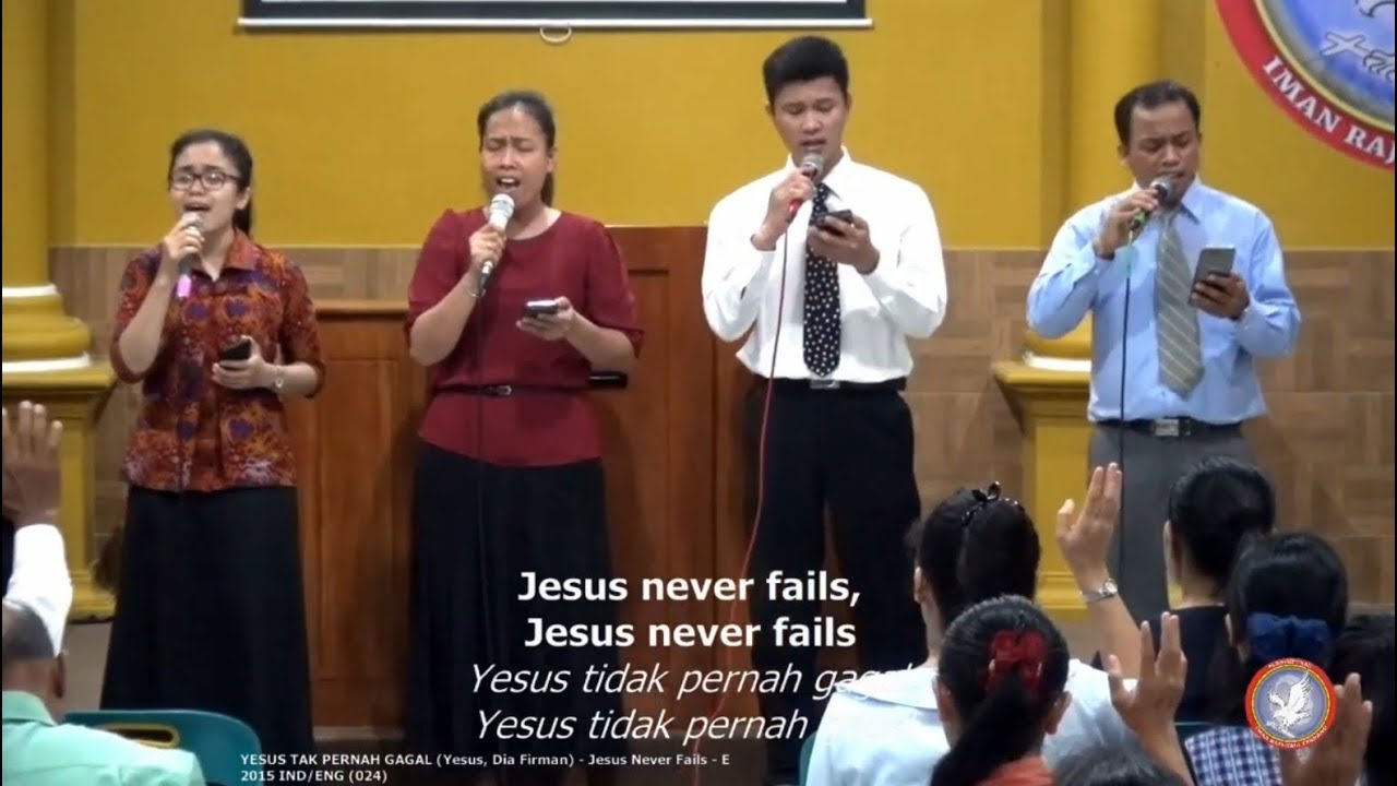 Yesus Tak Pernah Gagal (Jesus Never Fails)