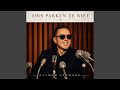 Ons Pakken Ze Niet