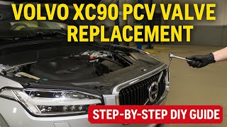 Volvo XC90 PCV Valve Replacement | Step-by-Step Fix for Oil Leaks & Pressure Issues