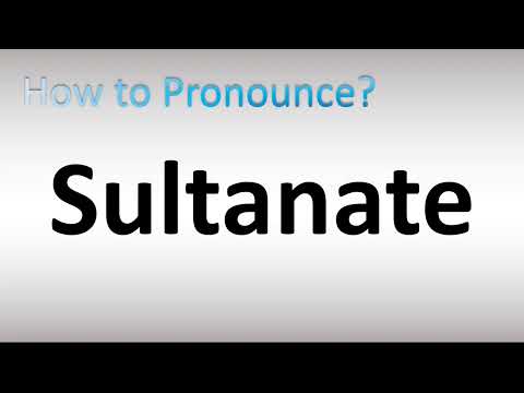 How to Pronounce Sultanate