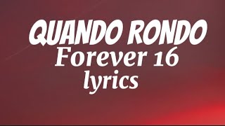 Quando Rondo _ forever 16 lyrics