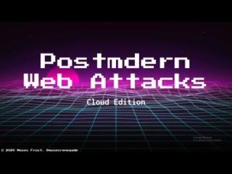 Post Modern Web Attacks: Cloud Edition