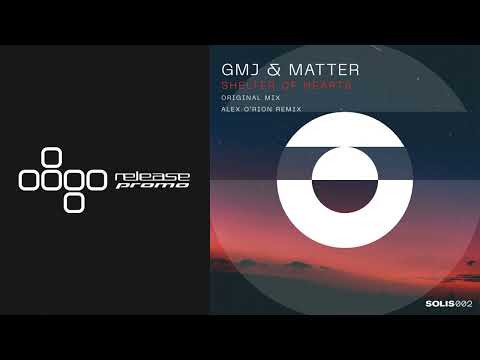 PREMIERE: GMJ & Matter - Shelter of Hearts (Alex O'Rion Remix) [Solis Records]