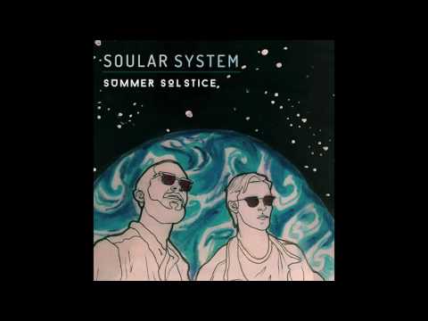 Soular System - Summer Solstice (Full Album)