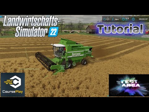 LS22 Courseplay Tutorial #01 Die ersten Schritte