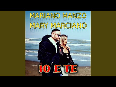 Io e te (feat. Mary Marciano)
