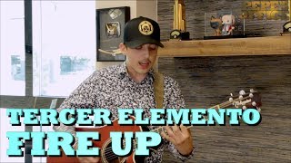 TERCER ELEMENTO - FIRE UP (Versión Pepe&#39;s Office)