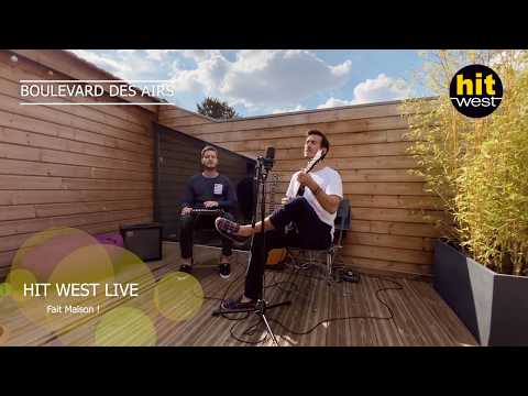 BOULEVARD DES AIRS [HIT WEST LIVE - FAIT MAISON !]