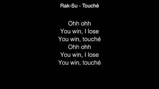 Rak Su - Touché Lyrics ( From X Factor UK 2017 )
