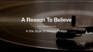 Karaoke: A Reason To Believe (Wilson Phillips)