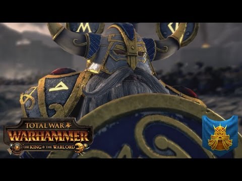 Belegar Ironhammer, True King of the Eight Peaks - Total War Warhammer (The King and the Warlord)