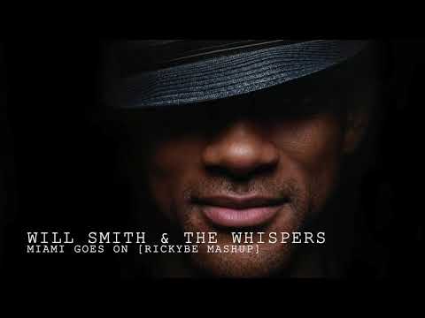 Will Smith & The Whispers - Miami goes on [rickyBE Mashup]