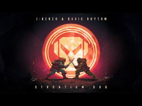 J:Kenzo & Basic Rhythm - Strontium Dog